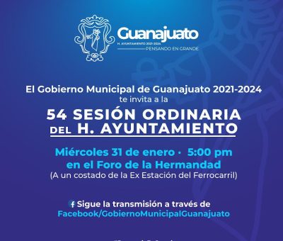 Celebrará Ayuntamiento de Guanajuato Capital sesión abierta y cerca de la gente en el Foro Plaza de la Hermandad